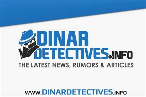 dinar detectives updates|dinares gurus latest updates today.